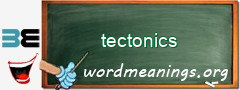 WordMeaning blackboard for tectonics